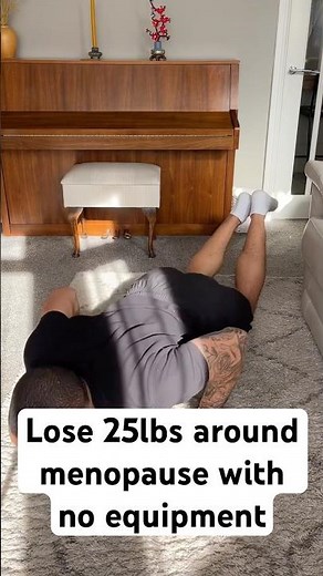 How To Lose 25lbs Around Menopause With NO Equipment
