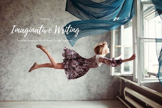 Imaginative Writing and How to teach Imaginative Writing