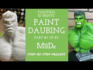Painting 3D Prints Tutorial Series 5 of 5 - Sponge Daubing - Painting Techniques