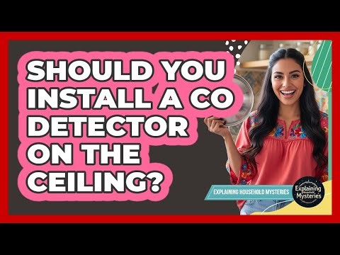 Should You Install A CO Detector On The Ceiling?