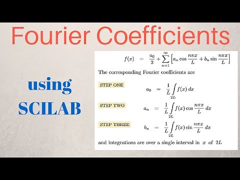 Calculating Fourier Coefficients using SCILAB [TUTORIAL]