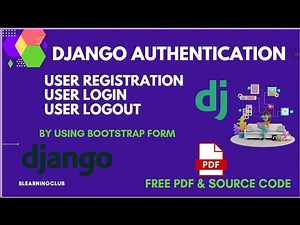 Django Authentication - User Registration , login and logout
