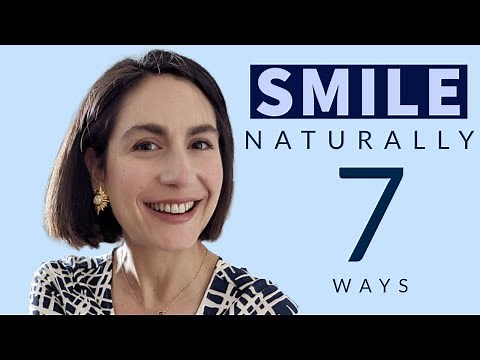 Improve Your Smile in 7 Ways / Natural and Authentic Smiling Exercises