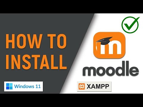 ✅ How to Install Moodle on Windows 11/10 PC Using XAMPP