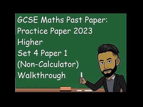 GCSE Maths Practice Paper 2023 Higher Set 4 Paper 1 (Non Calculator) Walkthrough