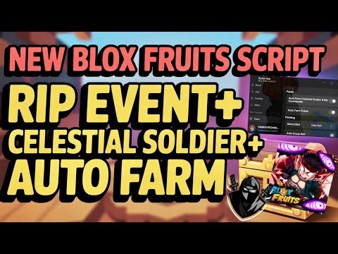 [🔮RIP Event] Blox Fruits Script (Roblox) | Auto Farm, Celestial Tokens, Auto Fishing,UPDATE 27