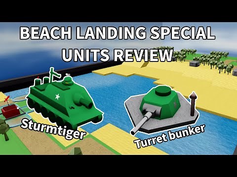 BEACH LANDING SPECIAL UNITS REVIEW | Turret Bunker and Sturmtiger! | Noobs In Combat