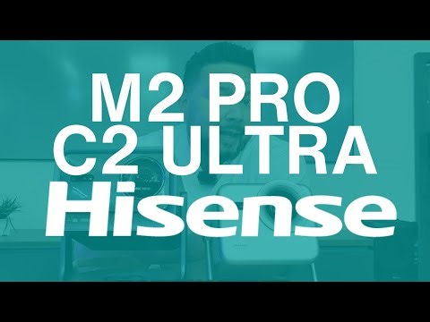 HISENSE M2 PRO y C2 ULTRA