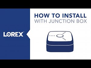 How to Install the LNB4173 Security Camera from Lorex