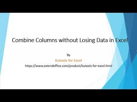 How to merge and combine columns without losing data in Excel