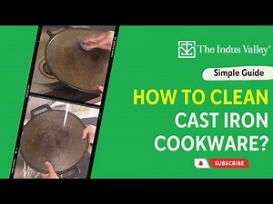 How To Clean Cast Iron | The Best Way To Clean Cast Iron | Cleaning & Maintaining | The Indus Valley