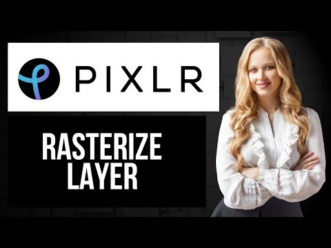 How to Rasterize Layer in Pixlr | Use Rasterizing Tool