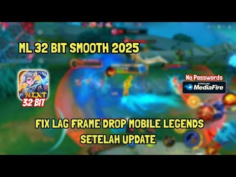 ML 32 BIT TERBARU 2025 | FIX LAG MOBILE LEGENDS TERBARU