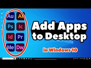 How to Add Apps to Desktop in Windows 10 PC or Laptop