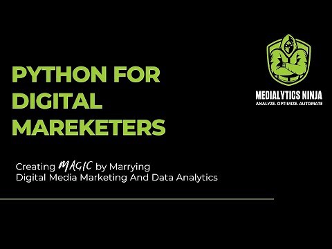 Python for Digital Marketing - Learn Data Driven Marketing to Optimize Digital Campaigns