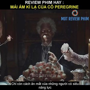 3.2M views · 10K reactions | Cuộc chiến dũng cảm của các cô cậu bé có khả năng đặc biệt với những con quái vật ăn mắt người sống  REVIEW phim CỔ TÍCH KHÔNG DÀNH CHO CON NÍT : MÁI ẤM KÌ LẠ CỦA CÔ PEREGRINE | Mọt Review Phim | Facebook