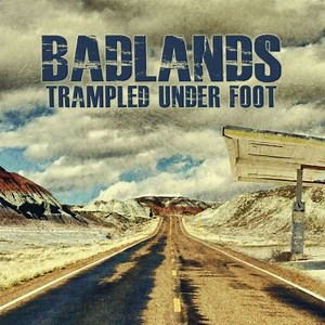 Badlands - Trampled Under Foot | Album | AllMusic