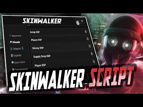 Skinwalker Script – (Autofarm, Teleports)