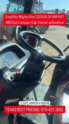 NEW KIOTI SUB-COMPACT LINE: CS2530 24.5HP HST 4WD Cab Tractor w/Loader & Backhoe
