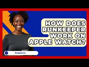 How Does Runkeeper Work On Apple Watch? - Be App Savvy