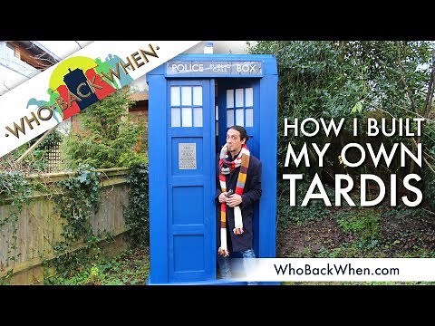 How I built my own TARDIS | Who Back When