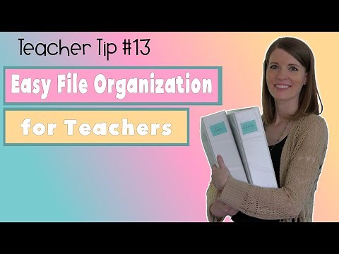Easy File Organization for Teachers | Teacher Tip #13