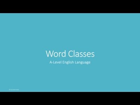 Word Classes | Key Terms | A-Level English Language