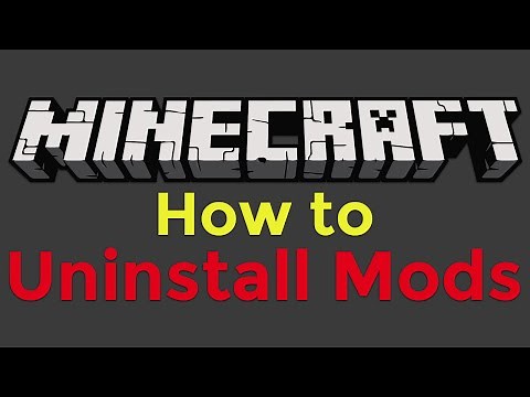 How to Uninstall Minecraft Mods