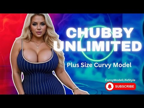 Chubby Unlimited | Plus Size Curvy Fashion Model Profile | Biography, Wiki, Style & Body Positivity