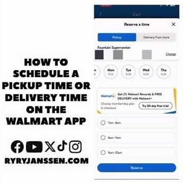 How to schedule a pickup time or delivery time on the Walmart app