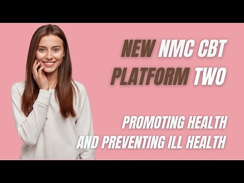 New NMC CBT Platform 2: Promoting health and preventing ill health
