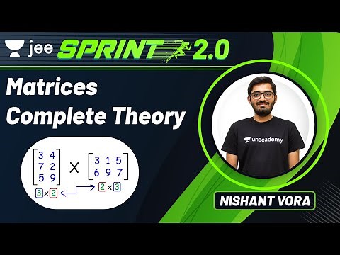 JEE 2022: Matrices | JEE Live Sprint 2.0 | Unacademy JEE | JEE Maths | Nishant Vora