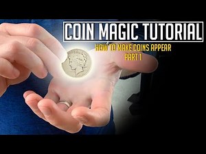 Coin Magic: How To Make A coin Appear Pt. 1