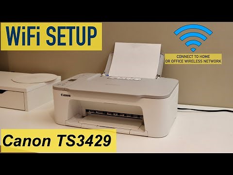 Canon Pixma TS3429 WiFi Setup, Connect To Home Wireless Network.