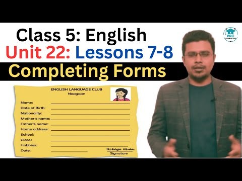 Class Five English Unit 22 Lessons 7-8 || Completing Forms