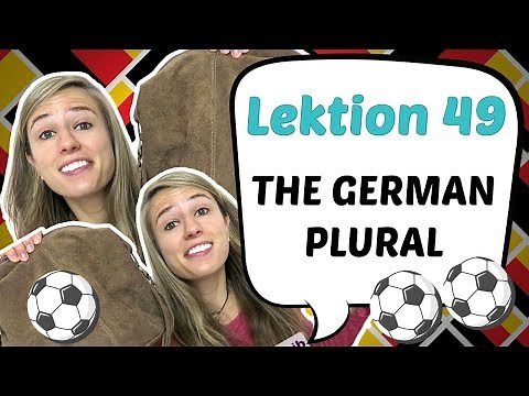 GERMAN LESSON 49: How to form the GERMAN PLURAL (Long Version) der DEUTSCHE PLURAL