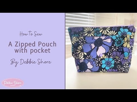 How to Sew a Zipped Pouch with Pocket by Debbie Shore