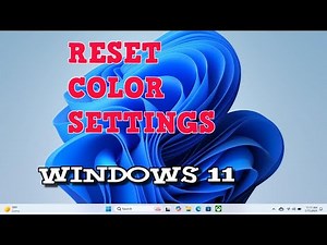 How to Reset Color Profile or Settings in Windows 11 PC or Laptop