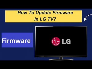 How To Update Firmware In LG TV?