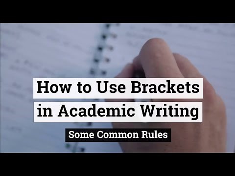 How to Use Brackets in Academic Writing: Some Common Rules
