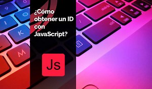 Cómo obtener el valor de un ID en JavaScript - Blog Caronte Studio
