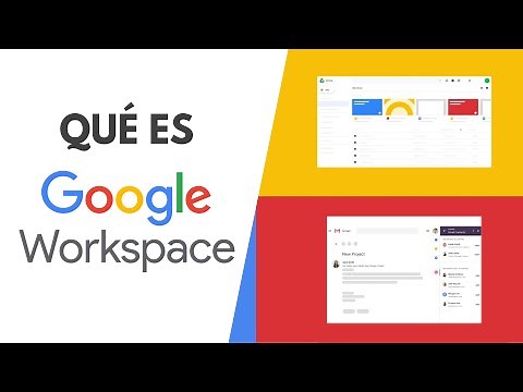 ¿Qué es Google WorkSpace, para qué sirve y cómo funciona? 😎 Guía Principiantes