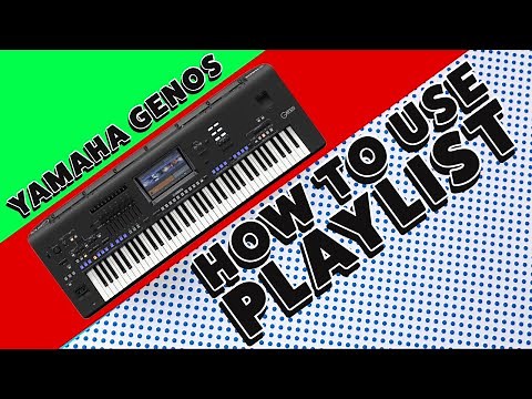 Yamaha Genos Tutorial - Playlist, how to use it.