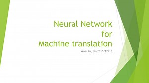 Neural Network for Machine translation - SlideServe