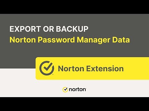 How to export/back up your Norton Password Manager data