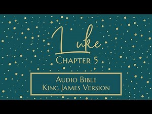 Luke Chapter 5 - Audio Bible - King James Version