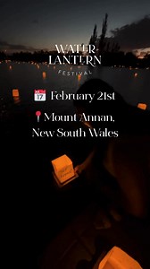 Embrace a moment of calm and intention. ✨ Write a heartfelt message and release your lantern into the water alongside thousands of others. Find peace and connection at the Water Lantern Festival in Mount Annan. 🎟 Save on tickets when you buy online! | Water Lantern Festival