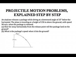 Projectile motion problems, explained step by step (2)