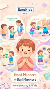 Good Manners vs Bad Manners | Values Awareness – EuroKids Porur