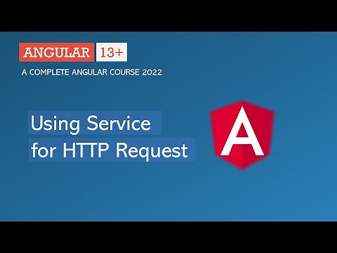 Using Service for HTTP Request | Angular HTTP | Angular 13+